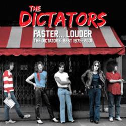 The Dictators : Faster... Louder - The Dictators' Best 1975-2001